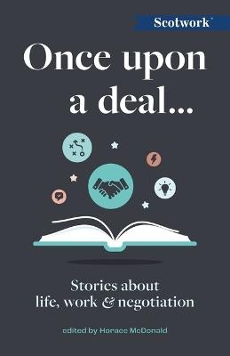 Once Upon a Deal…: Stories about life, work and negotiation - cover
