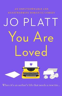 You Are Loved: The must-read romantic comedy - Jo Platt - cover
