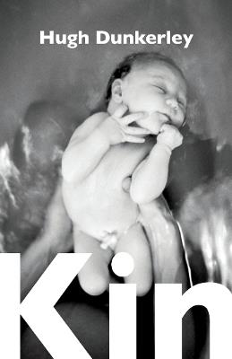 Kin - Hugh Dunkerley - cover