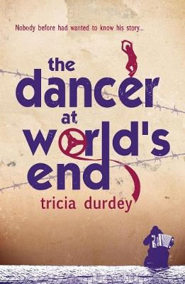 The Dancer at World’s End - Tricia Durdey - cover