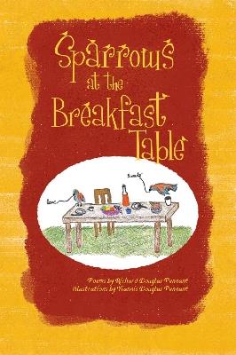 Sparrows at the Breakfast Table - Richard Douglas Pennant - cover