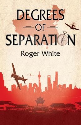 Degrees of Separation - Roger White - cover