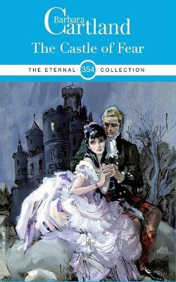 The Castle of Fear - Barbara Cartland - cover