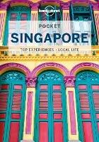 Lonely Planet Pocket Singapore - Lonely Planet,Ria de Jong - cover