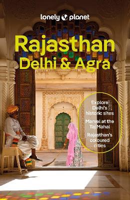 Lonely Planet Rajasthan, Delhi & Agra - Lonely Planet - cover
