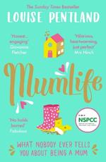 MumLife: The Sunday Times Bestseller, 'Hilarious, honest, heartwarming' Mrs Hinch