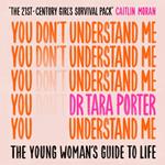 You Don't Understand Me