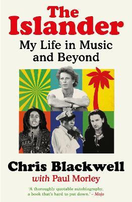 The Islander: My Life in Music and Beyond - Chris Blackwell - cover