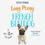 Easy Peasy French Bulldog