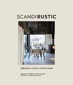 Scandi Rustic: Creating a Cozy & Happy Home