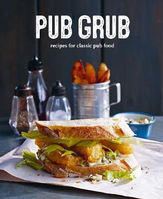 Pub Grub: Recipes for Classic Comfort Food - Ryland Peters & Small - cover