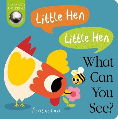 Little Hen! Little Hen! What Can You See? - Amelia Hepworth - cover