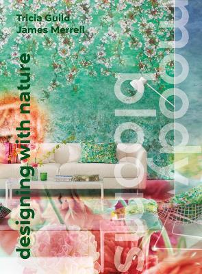 Moody Blooms: Designing With Nature - Tricia Guild - cover