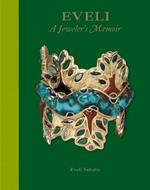 Eveli: A Jeweler's Memoir