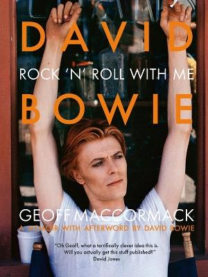 David Bowie: Rock ’n’ Roll with Me - Geoff MacCormack - cover
