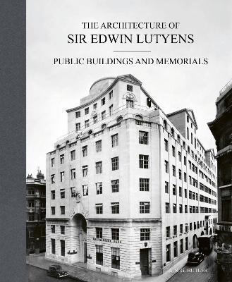 The Architecture of Sir Edwin Lutyens: Volume 3: Public Buildings and Memorials - A.S.G. Butler - cover