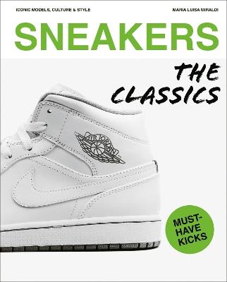 Sneakers: The Classics - Maria Luisa Miraldi - cover