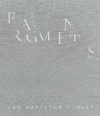 Fragments: Ian Hamilton Finlay - cover