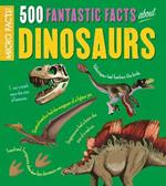 Micro Facts!: 500 Fantastic Facts About Dinosaurs