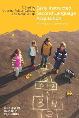 Early Instructed Second Language Acquisition: Pathways to Competence - cover