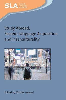 Study Abroad, Second Language Acquisition and Interculturality - cover