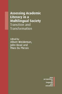 Assessing Academic Literacy in a Multilingual Society: Transition and Transformation - cover