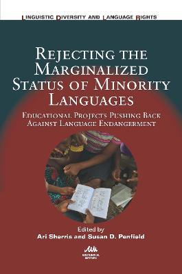 Rejecting the Marginalized Status of Minority Languages: Educational Projects Pushing Back Against Language Endangerment - cover