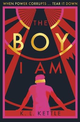The Boy I Am - K. L. Kettle - cover