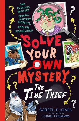 Solve Your Own Mystery: The Time Thief - Gareth P. Jones - cover