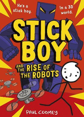 Stick Boy and the Rise of the Robots - Paul Coomey - Libro in lingua  inglese - Little Tiger Press Group - Stick Boy