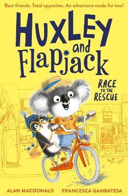 Huxley and Flapjack: Race to the Rescue - Alan MacDonald - cover