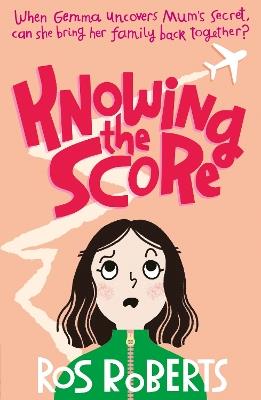 Knowing the Score - Ros Roberts - cover