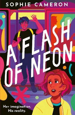 A Flash of Neon - Sophie Cameron - cover