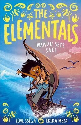 The Elementals: Wanzu Sets Sail - Love Ssega - cover
