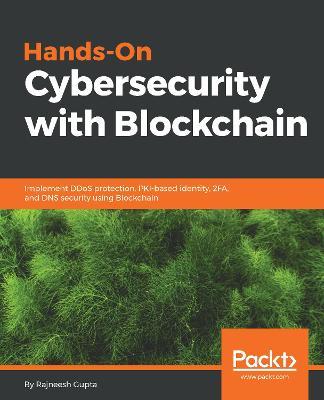 Hands-On Cybersecurity with Blockchain - Rajneesh Gupta - cover