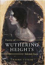 Facets of Wuthering Heights: Selected Essays