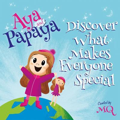 AYA and PAPAYA Discover What Makes Everyone Special - MQ - cover