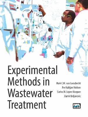 Experimental Methods in Wastewater Treatment - Damir Brdjanovic - cover