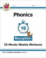 Reception English Phonics 10-Minute Weekly Workouts - Bryant Karen - cover