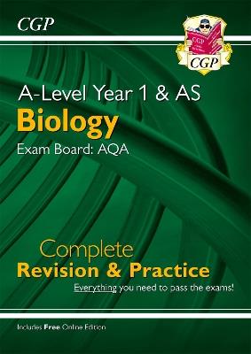 A-Level Biology: AQA Year 1 & AS Complete Revision & Practice with Online Edition - CGP Books - cover