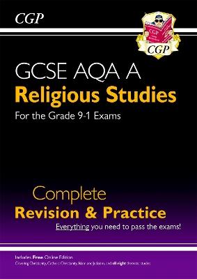 GCSE Religious Studies: AQA A Complete Revision & Practice (with Online Edition) - CGP Books - cover
