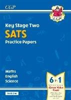 KS2 Complete SATS Practice Papers Pack 1: Science, Maths & English (for the 2023 tests) - CGP Books - cover