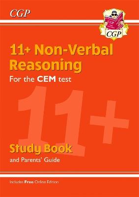 11+ CEM Non-Verbal Reasoning Study Book (with Parents’ Guide & Online Edition) - CGP Books - cover