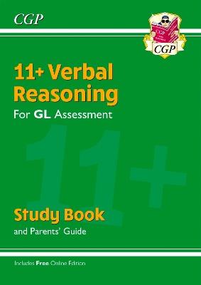 11+ GL Verbal Reasoning Study Book (with Parents’ Guide & Online Edition) - CGP Books - cover
