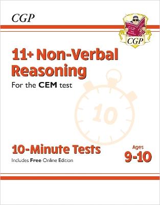 11+ CEM 10-Minute Tests: Non-Verbal Reasoning - Ages 9-10 (with Online Edition) - CGP Books - cover