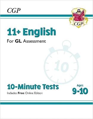 11+ GL 10-Minute Tests: English - Ages 9-10 (with Online Edition) - CGP Books - cover