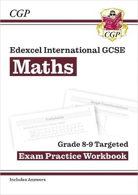 Edexcel International GCSE Maths Grade 8-9 Exam Practice Workbook: Higher (with Answers) - CGP Books - cover