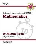 Edexcel International GCSE Maths 10-Minute Tests - Higher (includes Answers)