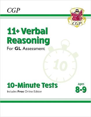 11+ GL 10-Minute Tests: Verbal Reasoning - Ages 8-9 (with Online Edition) - CGP Books - cover