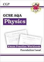 New GCSE Physics AQA Foundation Exam Practice Workbook with CGP RevisionHub - CGP Books - cover